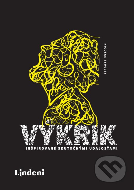 Kniha: Výkrik (Nicolas Beuglet), 2018 Kniha: Výkrik (Nicolas Beuglet), 2018