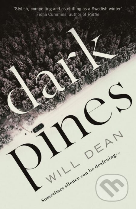 Kniha: Dark Pines (Will Dean). Oneworld, 2018 Kniha: Dark Pines (Will Dean). Oneworld, 2018