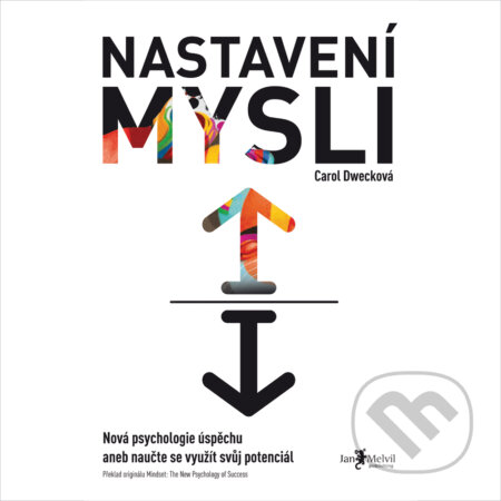 Audiokniha: Nastavení mysli (Carol Dweck). Jan Melvil publishing, 2016 Audiokniha: Nastavení mysli (Carol Dweck). Jan Melvil publishing, 2016