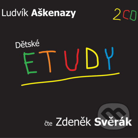 Audiokniha: Dětské etudy (Ludvík Aškenazy). Radioservis, 2016 Audiokniha: Dětské etudy (Ludvík Aškenazy). Radioservis, 2016