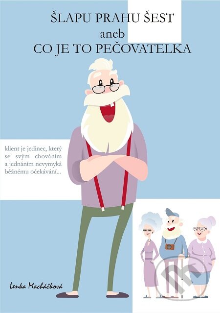 E-kniha: Šlapu Prahu šest (Lenka Macháčková). TZ-one E-kniha: Šlapu Prahu šest (Lenka Macháčková). TZ-one
