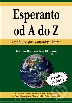 Kniha: Esperanto od A do Z (Petr Chrdle a Stanislava Chrdlová). KAVA-PECH, 2018 Kniha: Esperanto od A do Z (Petr Chrdle a Stanislava Chrdlová). KAVA-PECH, 2018