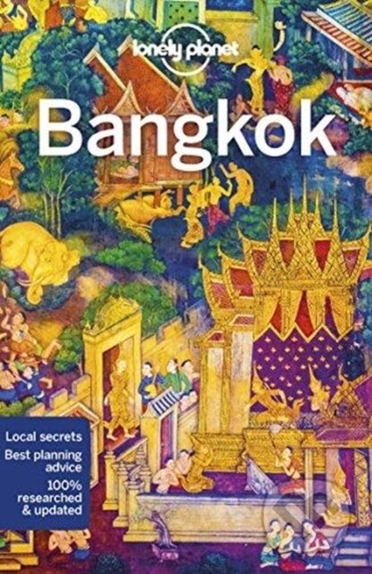 Kniha: Lonely Planet: Bangkok (Andy Symington, Anita Isalska, Austin Bush, Lonely Planet a Tim Bewer). Lonely Planet, 2018 Kniha: Lonely Planet: Bangkok (Andy Symington, Anita Isalska, Austin Bush, Lonely Planet a Tim Bewer). Lonely Planet, 2018