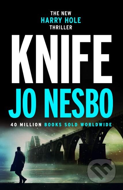 Kniha: Knife (Jo Nesbo). Harvill Secker, 2019 Kniha: Knife (Jo Nesbo). Harvill Secker, 2019