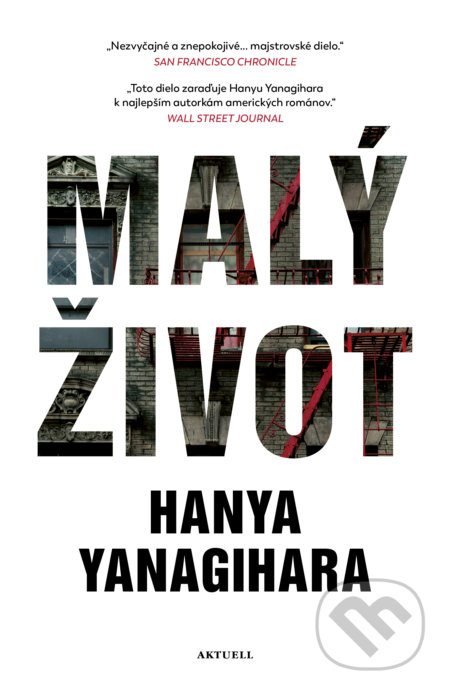 Kniha: Malý život (Hanya Yanagihara). Aktuell, 2019 Kniha: Malý život (Hanya Yanagihara). Aktuell, 2019