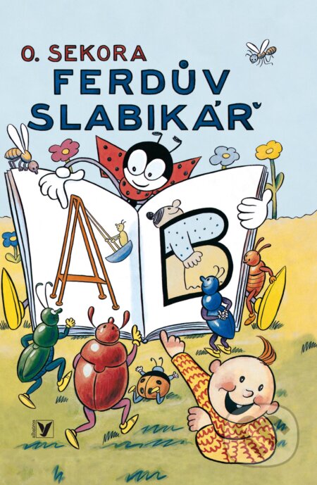 Kniha: Ferdův slabikář (Ondřej Sekora). Albatros CZ, 2018 Kniha: Ferdův slabikář (Ondřej Sekora). Albatros CZ, 2018