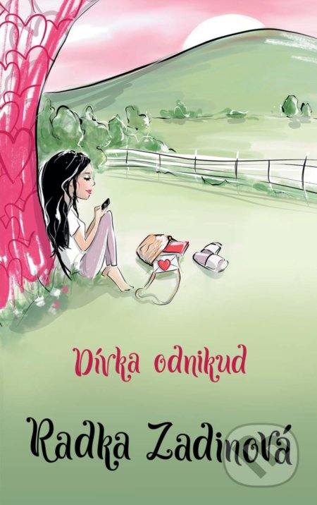 Kniha: Dívka odnikud (Radka Zadinová). CPRESS, 2018 Kniha: Dívka odnikud (Radka Zadinová). CPRESS, 2018