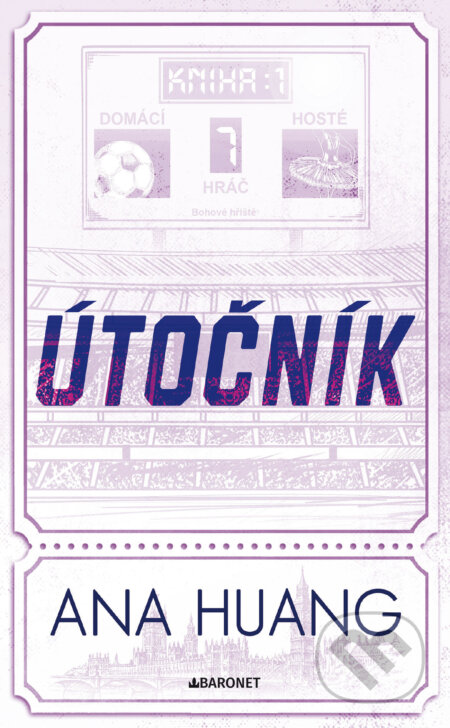 E-kniha: Útočník (Ana Huang). Baronet, 2025 E-kniha: Útočník (Ana Huang). Baronet, 2025