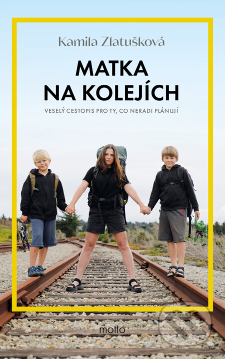E-kniha: Matka na kolejích (Kamila Zlatušková). Motto, 2025 E-kniha: Matka na kolejích (Kamila Zlatušková). Motto, 2025