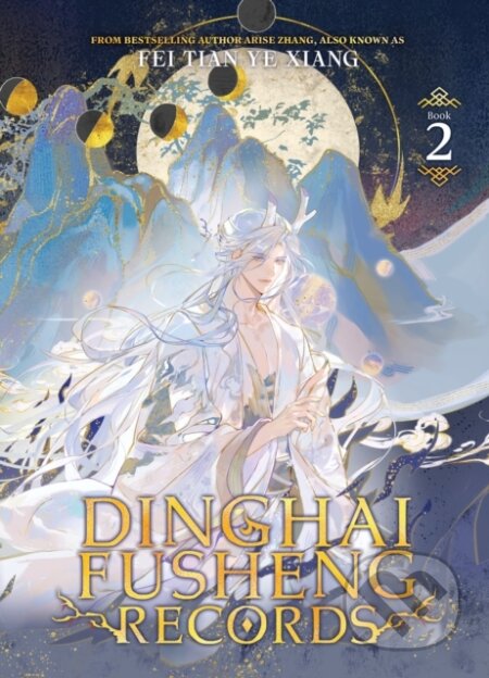 Kniha: Dinghai Fusheng Records (Novel) Vol. 2 (Fei Tian Ye Xiang). Seven Seas, 2025 Kniha: Dinghai Fusheng Records (Novel) Vol. 2 (Fei Tian Ye Xiang). Seven Seas, 2025