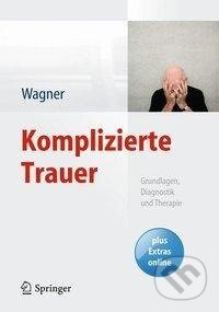 Kniha: Komplizierte Trauer (Birgit Wagner). Springer Verlag, 2014 Kniha: Komplizierte Trauer (Birgit Wagner). Springer Verlag, 2014