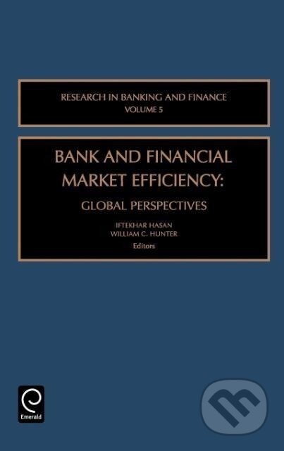 Kniha: Bank and Financial Market Efficiency (Iftekhar Hasan). , 2004 Kniha: Bank and Financial Market Efficiency (Iftekhar Hasan). , 2004