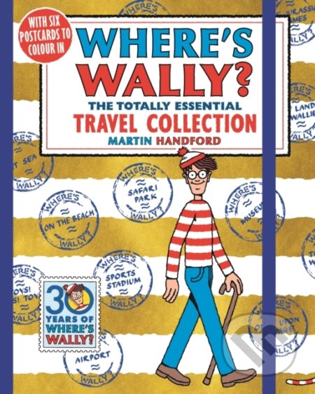 Kniha: Where's Wally? The Totally Essential Travel Collection (Martin Handford). Walker books, 2017 Kniha: Where's Wally? The Totally Essential Travel Collection (Martin Handford). Walker books, 2017