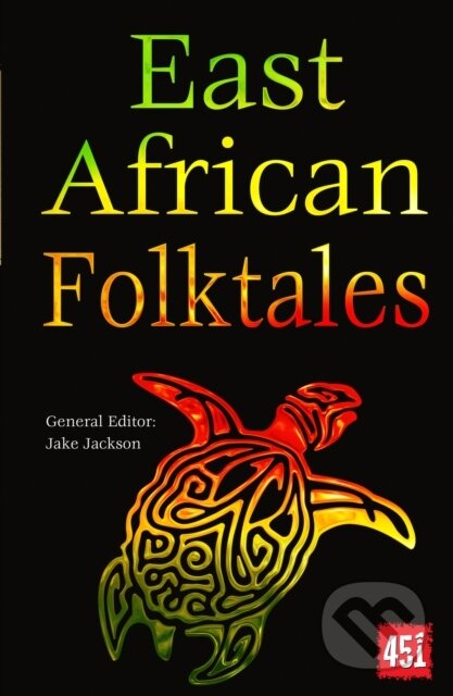 Kniha: East African Folktales (J.K. Jackson). Flame Tree Publishing, 2022 Kniha: East African Folktales (J.K. Jackson). Flame Tree Publishing, 2022