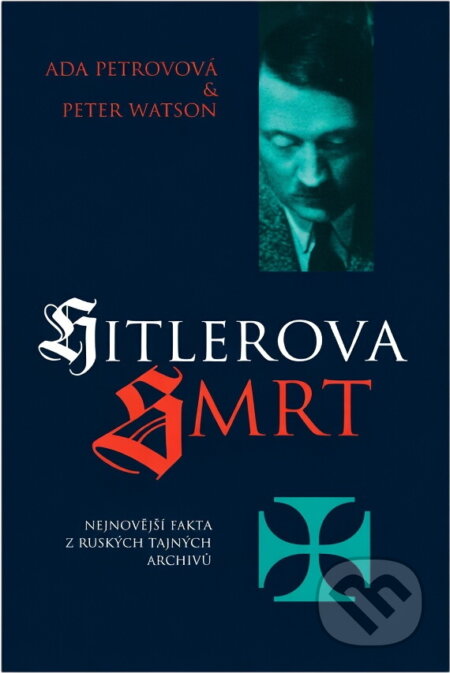 Kniha: Hitlerova smrt (PB) (neuvedený autor). BB/art Kniha: Hitlerova smrt (PB) (neuvedený autor). BB/art