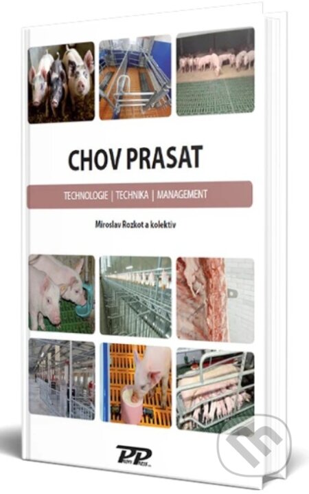 Kniha: Chov prasat (Miroslav Rozkot). Profi Press, 2024 Kniha: Chov prasat (Miroslav Rozkot). Profi Press, 2024