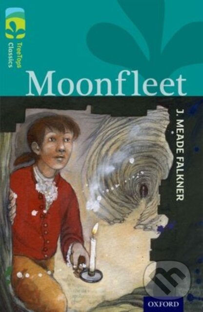 Kniha: Oxford Reading Tree TreeTops Classics: Level 16: Moonfleet (J Meade Falkner a Nick Warburton). Oxford University Press, 2014 Kniha: Oxford Reading Tree TreeTops Classics: Level 16: Moonfleet (J Meade Falkner a Nick Warburton). Oxford University Press, 2014