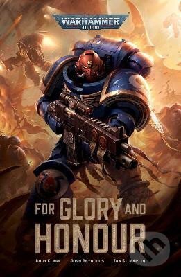 Kniha: For Glory and Honour (Andy Clark). Games Workshop, 2023 Kniha: For Glory and Honour (Andy Clark). Games Workshop, 2023