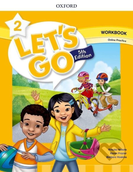 Kniha: Let´s Go Fifth Edition 2 Workbook with Online Practice Pack (Ritsuko Nakata). Oxford University Press, 2018 Kniha: Let´s Go Fifth Edition 2 Workbook with Online Practice Pack (Ritsuko Nakata). Oxford University Press, 2018