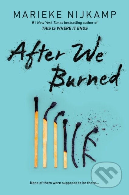 Kniha: After We Burned (Marieke Nijkamp). Sourcebooks, 2025 Kniha: After We Burned (Marieke Nijkamp). Sourcebooks, 2025