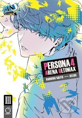 Kniha: Persona 4 Arena Ultimax Volume 3 (Atlus). Udon Entertainment, 2023 Kniha: Persona 4 Arena Ultimax Volume 3 (Atlus). Udon Entertainment, 2023