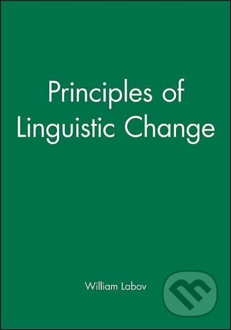 Kniha: Principles of Linguistic Change, 3 Volume Set (William Labov). Wiley, 2010 Kniha: Principles of Linguistic Change, 3 Volume Set (William Labov). Wiley, 2010