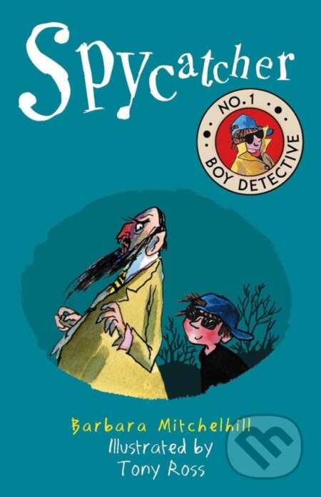 Kniha: Spycatcher: No. 1 Boy Detective (Barbara Mitchelhill). Andersen, 2018 Kniha: Spycatcher: No. 1 Boy Detective (Barbara Mitchelhill). Andersen, 2018