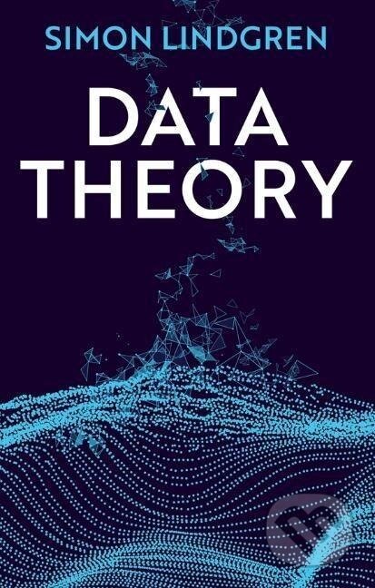 Kniha: Data Theory (Simon Lindgren). , 2020 Kniha: Data Theory (Simon Lindgren). , 2020