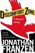 Kniha: The Discomfort Zone (Jonathan Franzen). , 2007 Kniha: The Discomfort Zone (Jonathan Franzen). , 2007
