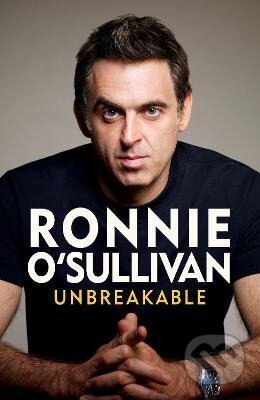 Kniha: Unbreakable (Ronnie O'Sullivan). , 2023 Kniha: Unbreakable (Ronnie O'Sullivan). , 2023
