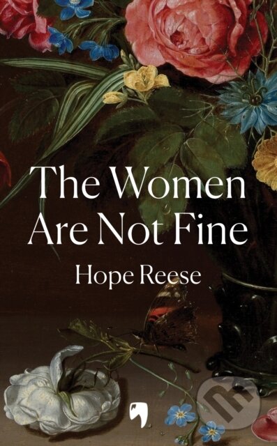 Kniha: Women Are Not Fine (Hope Reese). Brazen, 2025 Kniha: Women Are Not Fine (Hope Reese). Brazen, 2025