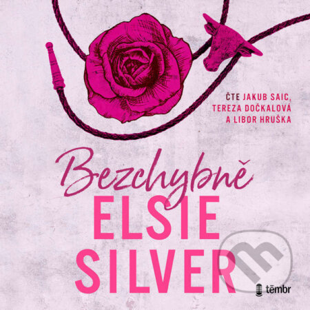 Audiokniha: Bezchybně (Elsie Silver). Témbr, 2025 Audiokniha: Bezchybně (Elsie Silver). Témbr, 2025
