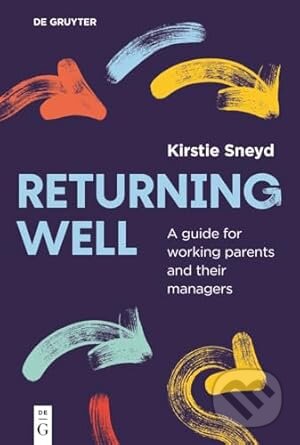 Kniha: Returning well (Kirstie Sneyd). De Gruyter, 2025 Kniha: Returning well (Kirstie Sneyd). De Gruyter, 2025
