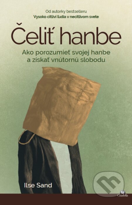 Kniha: Čeliť hanbe (Ilse Sand). Citadella, 2025 Kniha: Čeliť hanbe (Ilse Sand). Citadella, 2025