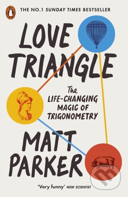 Kniha: Love Triangle (Matt Parker). Penguin Books, 2025 Kniha: Love Triangle (Matt Parker). Penguin Books, 2025