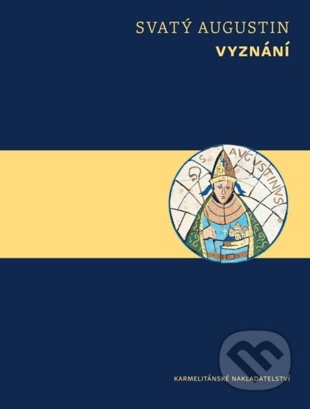 Kniha: Vyznání (Svätý Augustín). Karmelitánské nakladatelství, 2025 Kniha: Vyznání (Svätý Augustín). Karmelitánské nakladatelství, 2025