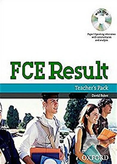 Kniha: FCE Result Teacher´s Pack (Book and DVD) (David Baker). Oxford University Press, 2008 Kniha: FCE Result Teacher´s Pack (Book and DVD) (David Baker). Oxford University Press, 2008