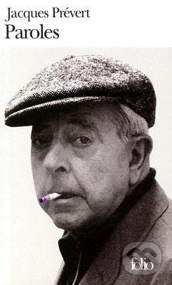 Kniha: Paroles (Jacques Prévert). Gallimard, 1976 Kniha: Paroles (Jacques Prévert). Gallimard, 1976