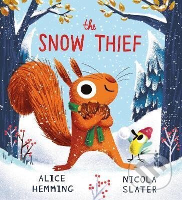 Kniha: Snow Thief (HB) (Alice Hemming). Scholastic, 2024 Kniha: Snow Thief (HB) (Alice Hemming). Scholastic, 2024