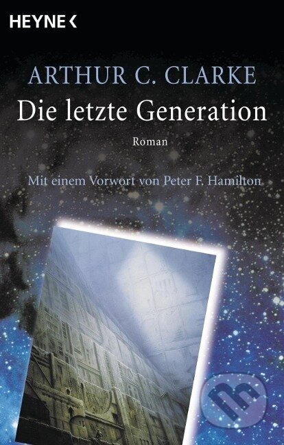 Kniha: Die letzte Generation (Arthur C. Clarke). , 2003 Kniha: Die letzte Generation (Arthur C. Clarke). , 2003