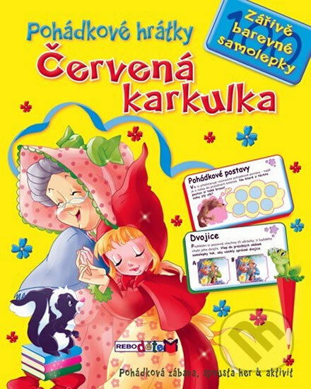 Kniha: Červená karkulka - Pohádkové hrátky (neuvedený autor). Rebo, 2011 Kniha: Červená karkulka - Pohádkové hrátky (neuvedený autor). Rebo, 2011