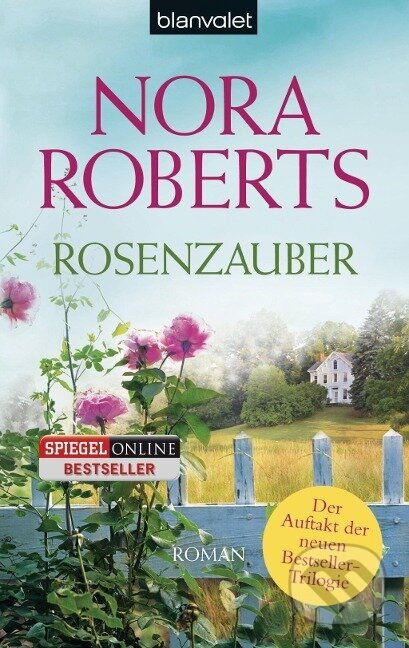 Kniha: Rosenzauber (Nora Roberts). , 2012 Kniha: Rosenzauber (Nora Roberts). , 2012