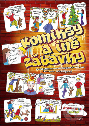 Kniha: Komiksy a iné zábavky (Danuša Dragulová-Faktorová). Daxe, 2025 Kniha: Komiksy a iné zábavky (Danuša Dragulová-Faktorová). Daxe, 2025