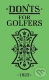 Kniha: Don`ts for Golfers (Sandy Green). , 2008 Kniha: Don`ts for Golfers (Sandy Green). , 2008