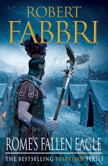 Kniha: Rome's Fallen Eagle (Robert Fabbri). Corvus, 2014 Kniha: Rome's Fallen Eagle (Robert Fabbri). Corvus, 2014