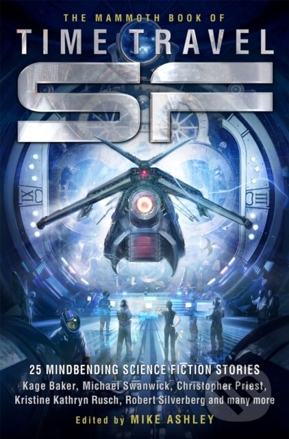 Kniha: The Mammoth Book of Time Travel SF (Mike Ashley). Robinson, 2013 Kniha: The Mammoth Book of Time Travel SF (Mike Ashley). Robinson, 2013