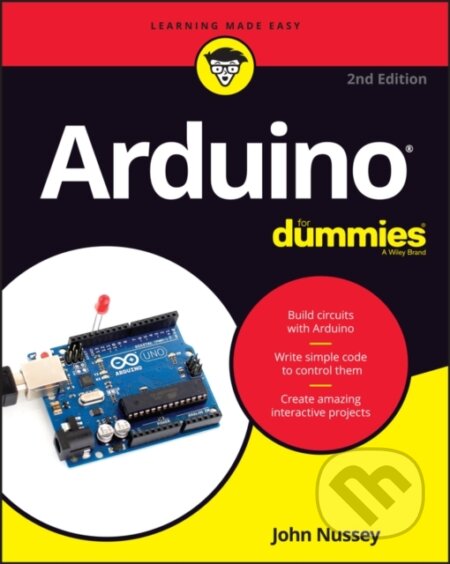 Kniha: Arduino For Dummies (John Nussey). John Wiley & Sons, 2018 Kniha: Arduino For Dummies (John Nussey). John Wiley & Sons, 2018