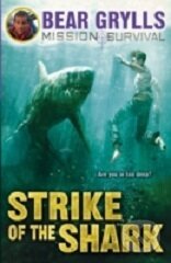 Kniha: Strike of the Shark (Bear Grylls). Red Fox, 2014 Kniha: Strike of the Shark (Bear Grylls). Red Fox, 2014