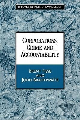 Kniha: Corporations, Crime and Accountability (Brent Fisse). Cambridge University Press, 2010 Kniha: Corporations, Crime and Accountability (Brent Fisse). Cambridge University Press, 2010