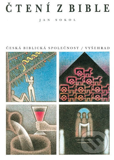 Kniha: Čtení z Bible (Jan Sokol). Vyšehrad, 2014 Kniha: Čtení z Bible (Jan Sokol). Vyšehrad, 2014